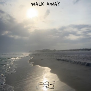 Walk Away