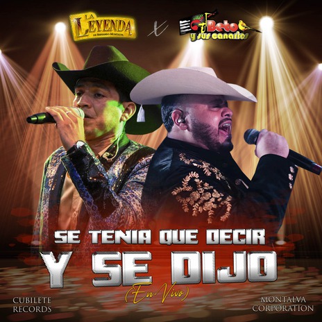 Se Tenía Que Decir y Se Dijo (En Vivo) ft. La Leyenda De Servando Montalva | Boomplay Music