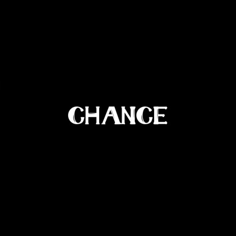 Chance | Boomplay Music