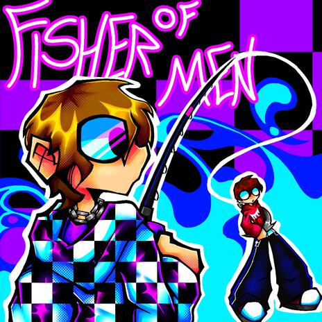 Fisher of Men ft. hateoryx | Boomplay Music