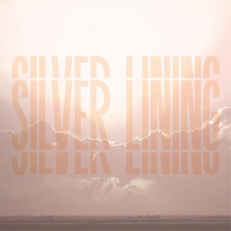 Silver lining | Boomplay Music