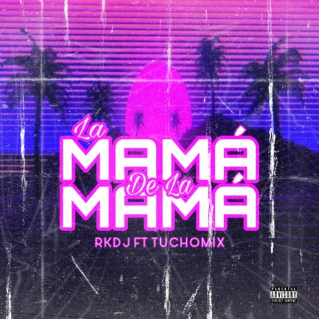 La Mamá De La Mamá | Boomplay Music