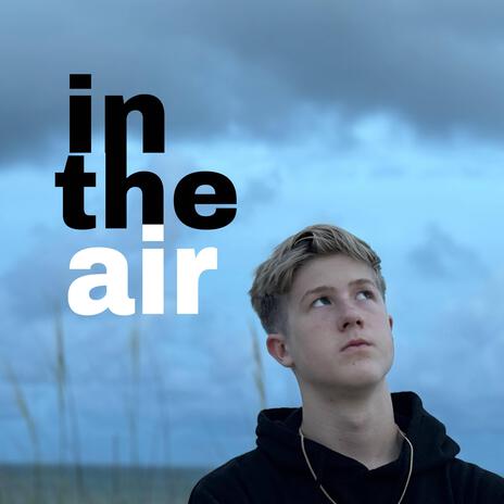 IN THE AIR | Boomplay Music