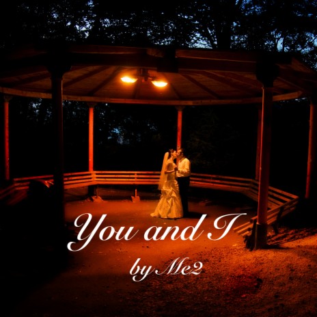 You and I | Boomplay Music