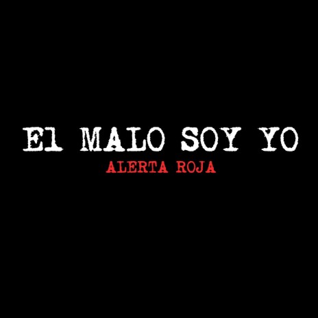 El Malo Soy Yo | Boomplay Music