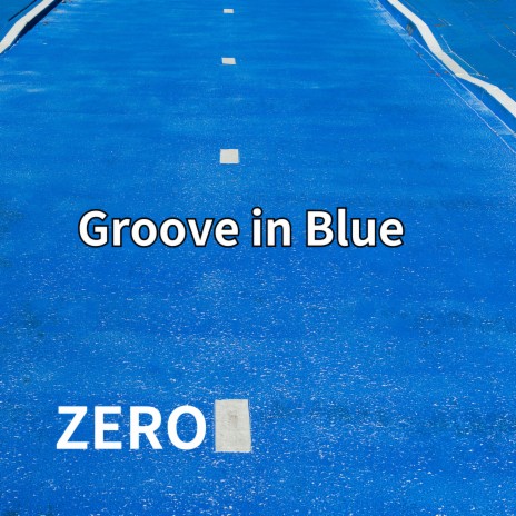 Groove in Blue | Boomplay Music