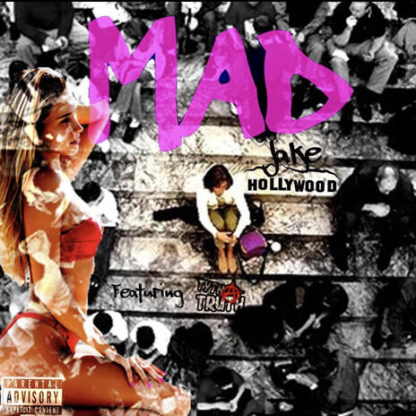 Mad ft. TYTHATRUTH | Boomplay Music