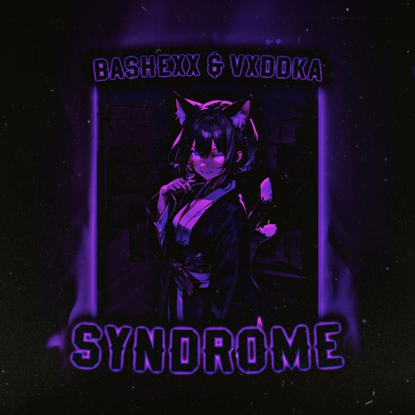 SYNDROME ft. vxddka | Boomplay Music