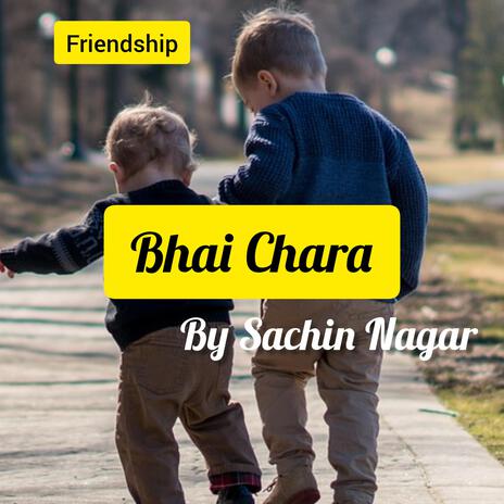 Bhai Chara | Boomplay Music