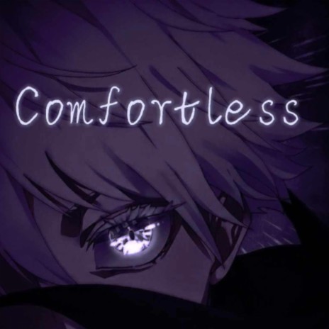 Comfortless | Boomplay Music