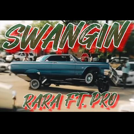 SWANGIN ft. ProTiijay | Boomplay Music