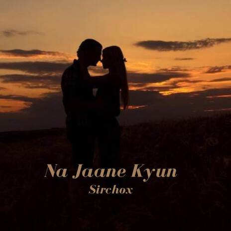 Na Jaane Kyun (Slowed)