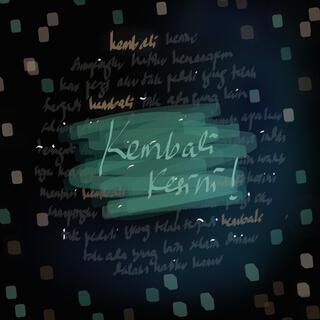 Kembali Kesini! lyrics | Boomplay Music