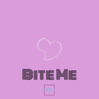 Bite Me