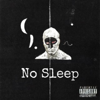 No Sleep lyrics | Boomplay Music