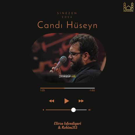 Candi Huseyn (Elirza Isfendiyari 2024)