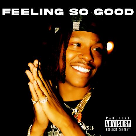 FEELING SO GOOD ft. Mir Fontane | Boomplay Music