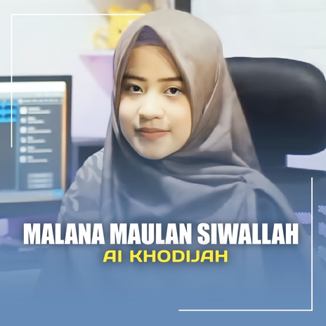 MALANA MAULAN SIWALLAH | Boomplay Music