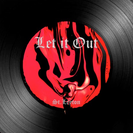 Let It Out | Boomplay Music