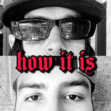 how it is ft. Ojos Secos | Boomplay Music