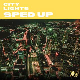 City Lights (SPED UP)