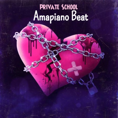 Private School (Amapiano Beat)