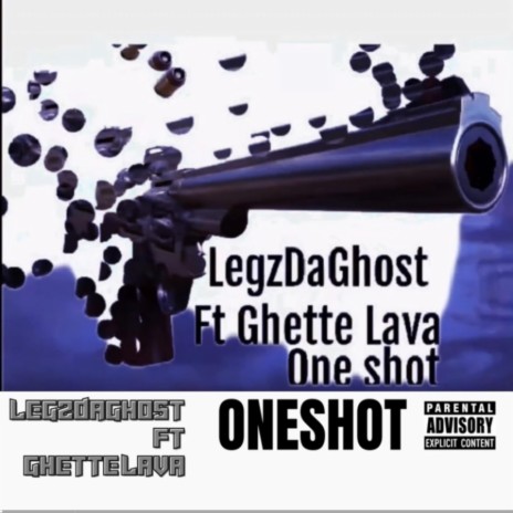 One shot! ft. LegzDaGhost | Boomplay Music