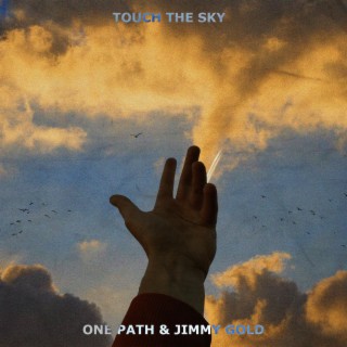 Touch The Sky