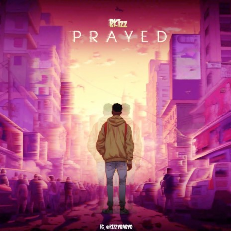 Prayed | Boomplay Music