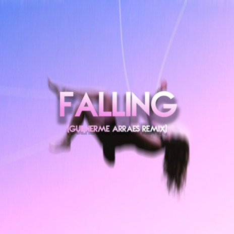 Falling (Remix) | Boomplay Music