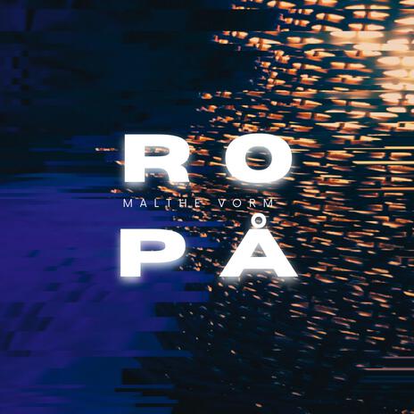 Ro På | Boomplay Music