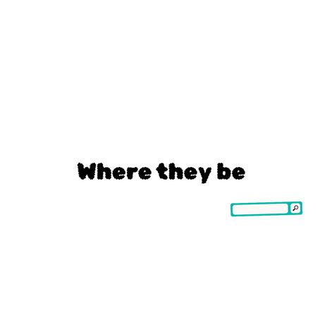 Where they be | Boomplay Music