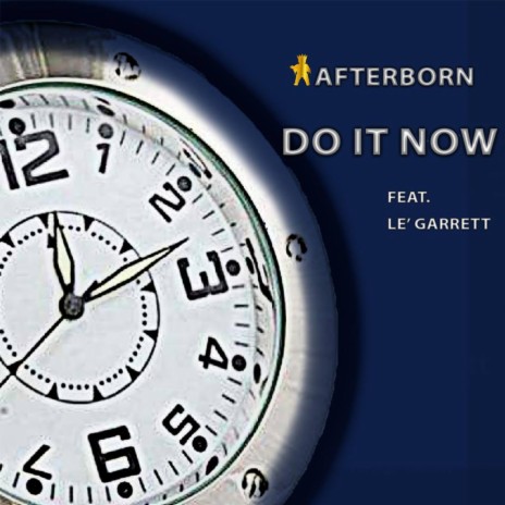 Do It Now (feat. Le' Garrett) | Boomplay Music