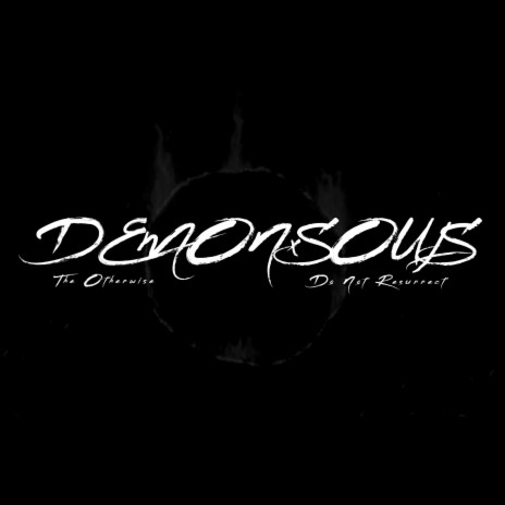 DEMONxSOULS (feat. do not resurrect) | Boomplay Music