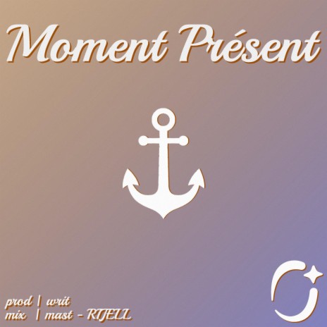 Moment Présent ✧