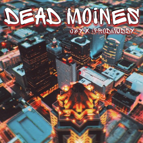 Dead Moines | Boomplay Music