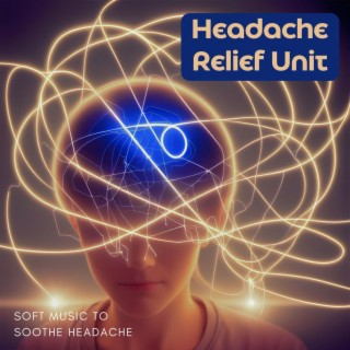 Headache Relief Unit: Soft Music to Soothe Headache