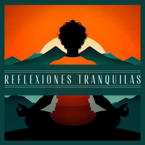 Reflexiones Tranquilas | Boomplay Music