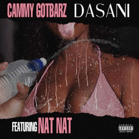 Dasani (feat. Nat Nat)