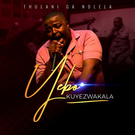 Yebo Kuyezwakala | Boomplay Music