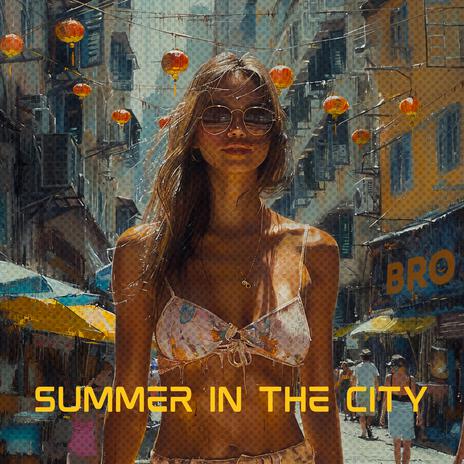Summer in the city | Boomplay Music