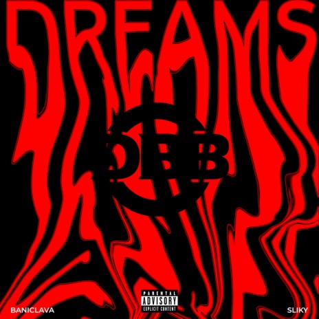 DREAMS ft. SLIKY | Boomplay Music