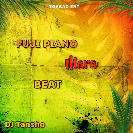 Fuji Piano Mara Beat | Boomplay Music