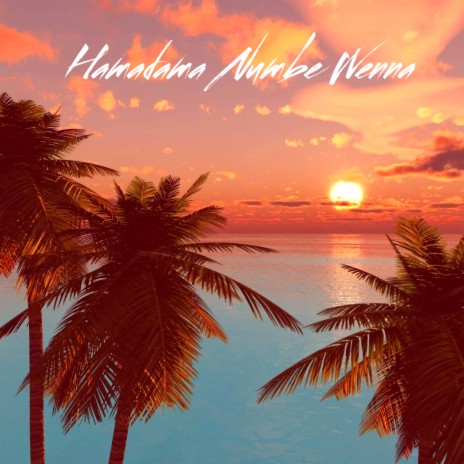 Hamadama Numbe Wenna ft. Sayuri Mandira | Boomplay Music