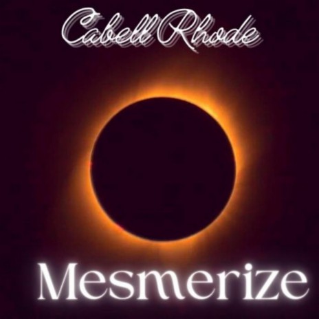 Mesmerize | Boomplay Music