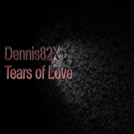 Tears of Love | Boomplay Music