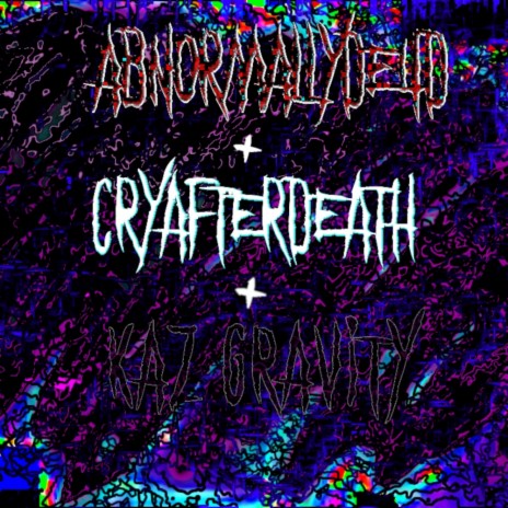 Don't ft. Kaz Gravity & Cryafterdeath