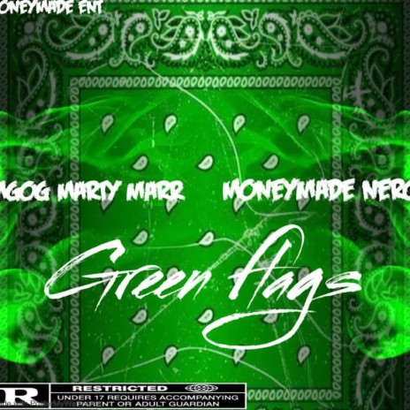 Green Flags ft. MoneyMade Nero | Boomplay Music