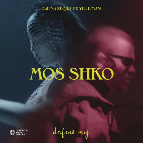 Mos Shko ft. Yll Limani | Boomplay Music