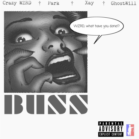 BUSS ft. Crazy Wzrd, Sk8Park, Prof. Xay & GhostWill | Boomplay Music